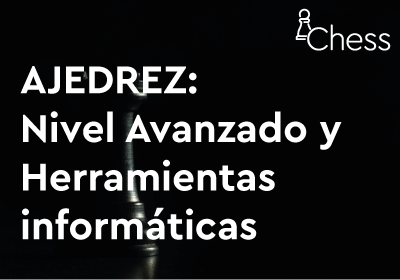 Advanced Chess and Computer Tools
