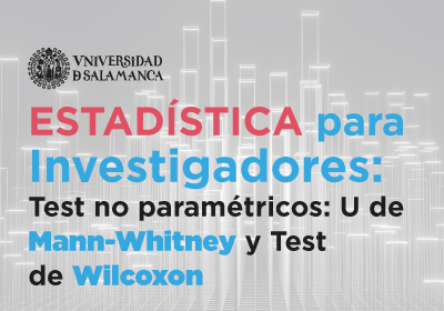 Estadística para investigadores: Test no paramétricos: U de Mann-Whitney y Test de Wilcoxon